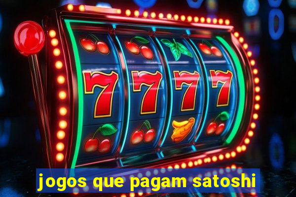 jogos que pagam satoshi